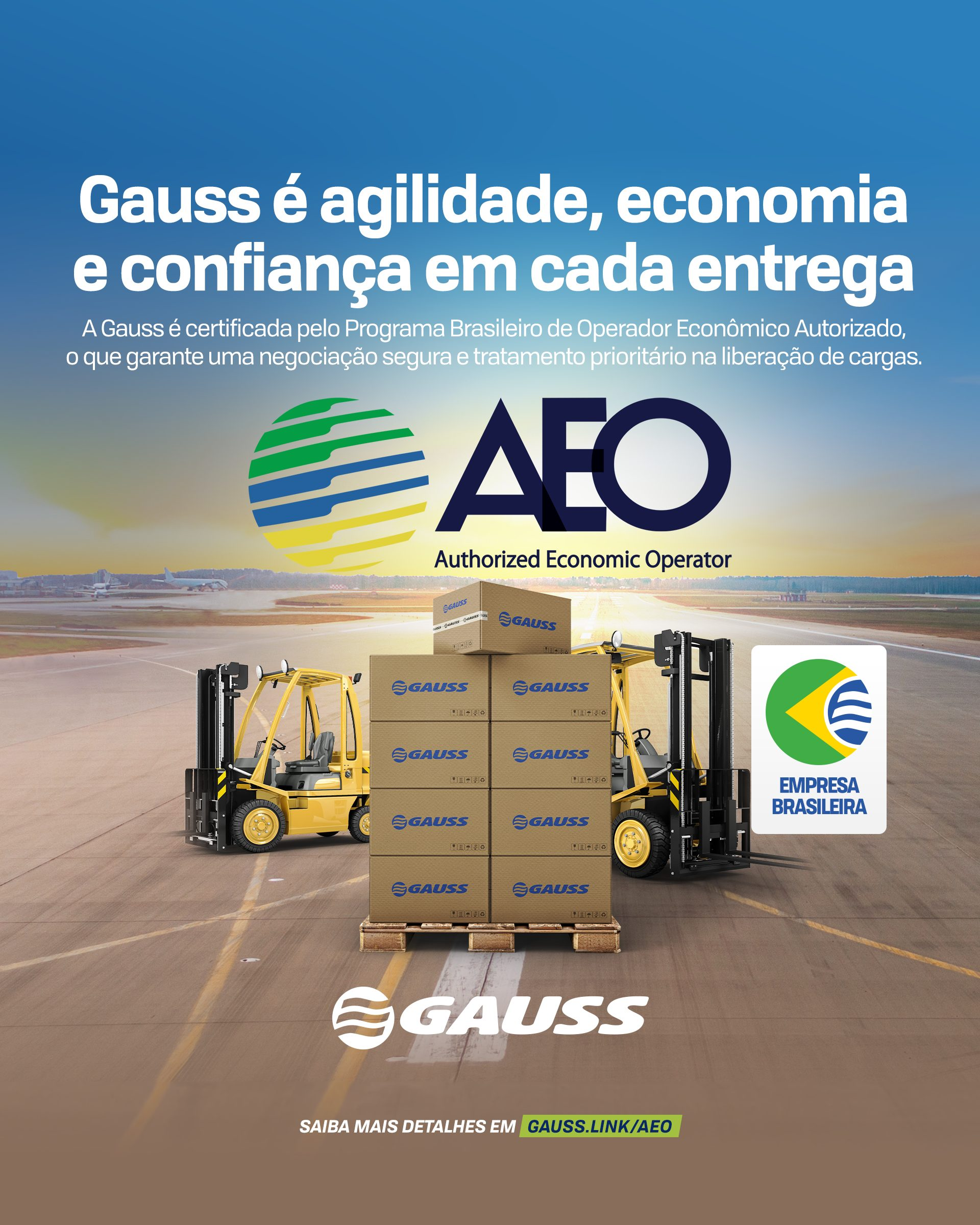 Gauss is certified by the Brazilian Authorized Economic Operator Program